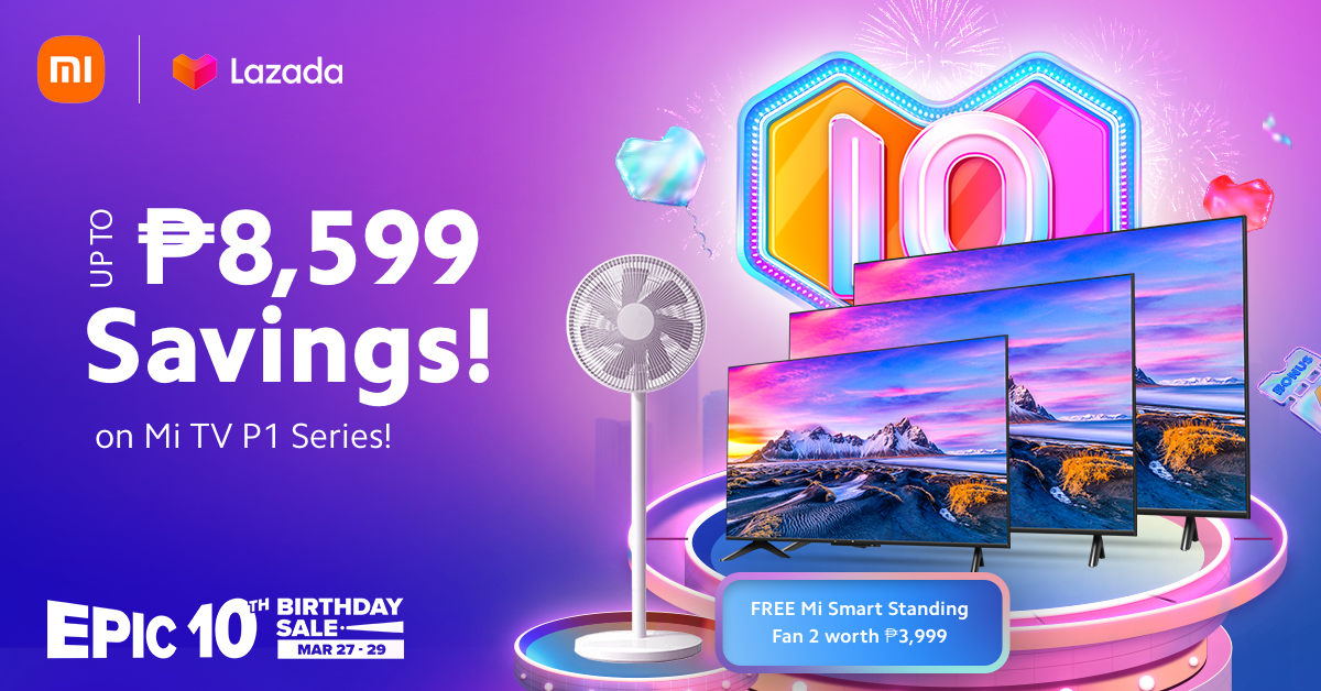 Don’t miss out on Xiaomi’s Best Deals on Lazada’s Birthday Sale starting March 27 to March 29